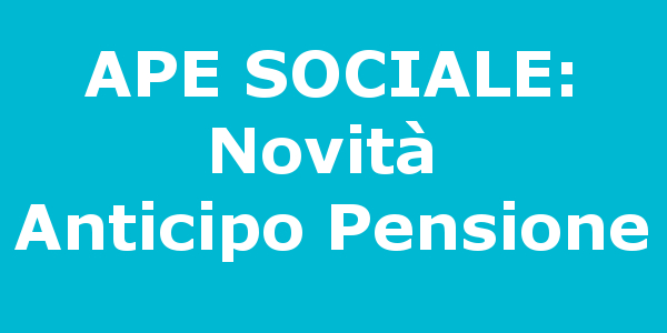 APE Sociale: Novità in arrivo per l'Anticipo Pensionistico